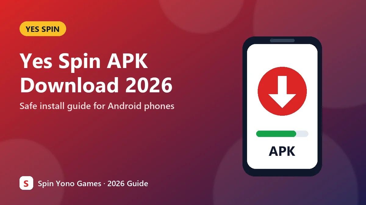 Yes Spin APK download guide for Android phones, 2026