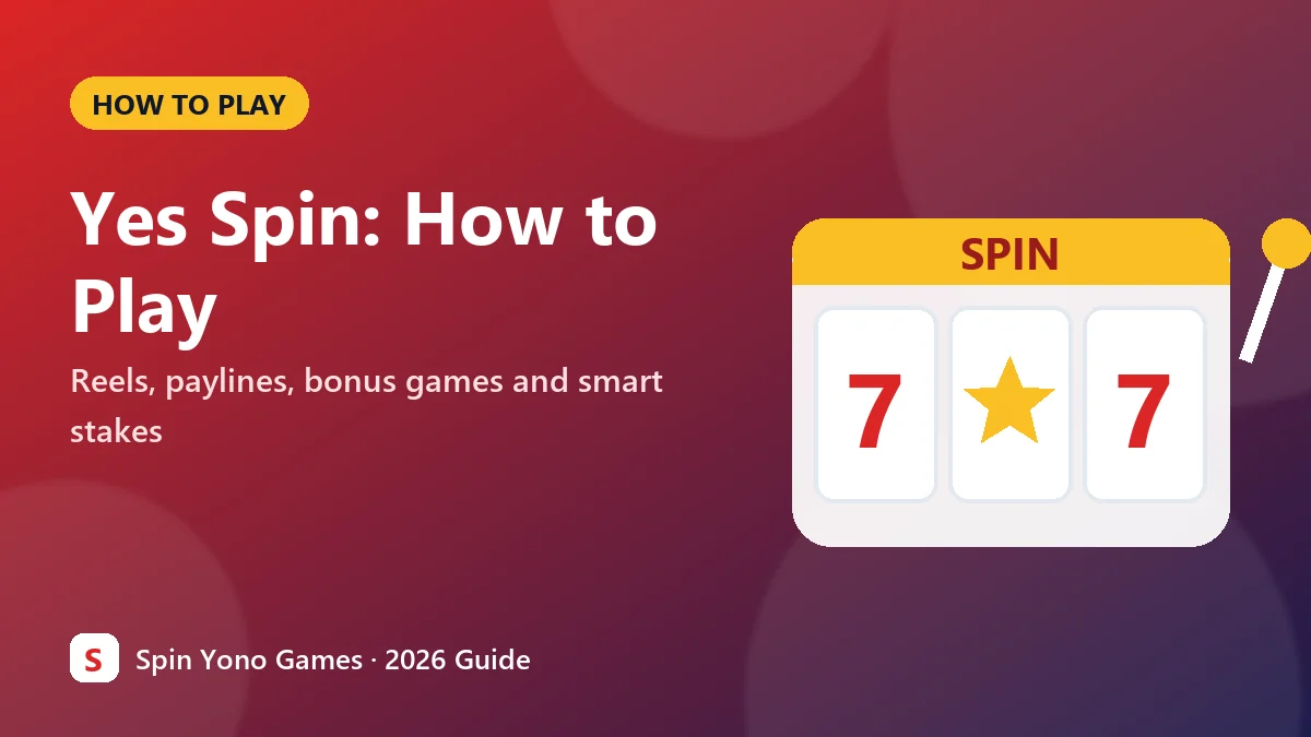 How to play Yes Spin slot machines, beginner guide