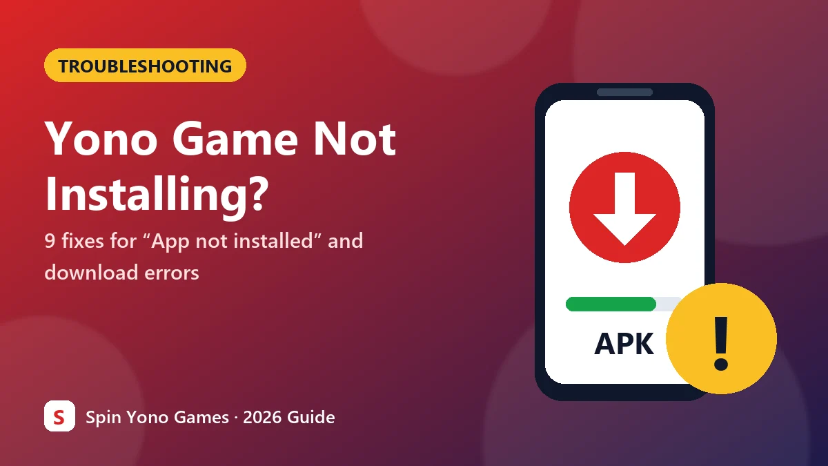 Yono game not installing: fixes for App not installed errors